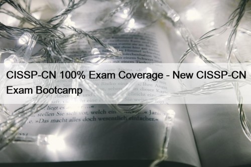 CISSP-CN 100% Exam Coverage - New CISSP-CN Exam ...